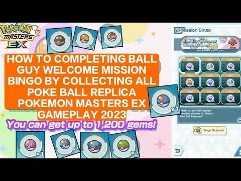 HOW TO COMPLETE BALL GUY WELCOME MISSION & HOW TO GET ALL POKE BALL REPLICA POKEMON MASTERS EX 2023