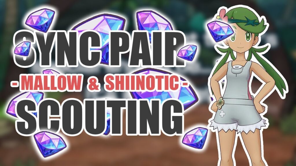 [Pokemon Masters EX] IT'S FINALLY TIME | Sync Pair Scout - Mallow & Shiinotic