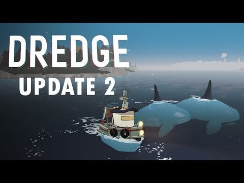 DREDGE - Update 2 Trailer (Live Now)