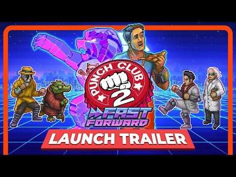 Punch Club 2: Fast Forward - Official Launch Trailer