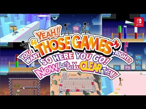 YEAH! YOU WANT "THOSE GAMES," RIGHT? SO HERE YOU GO! NOW, LET'S SEE YOU CLEAR THEM! - Launch Trailer