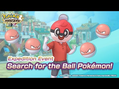 WHERE IS THE FINAL VOLTORB?! | Expedition Event - Search for the Ball Pokemon | Pokemon Masters EX