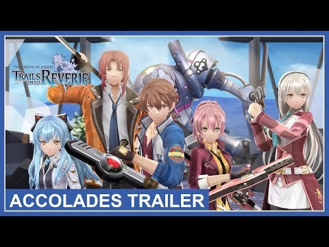 The Legend of Heroes: Trails into Reverie - Accolades Trailer