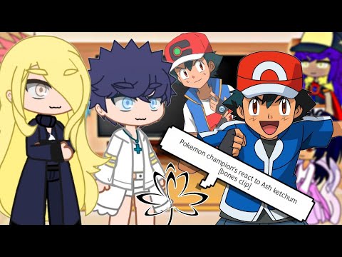 Pokemon champion's react to Ash ketchum [bones clip] master class 8