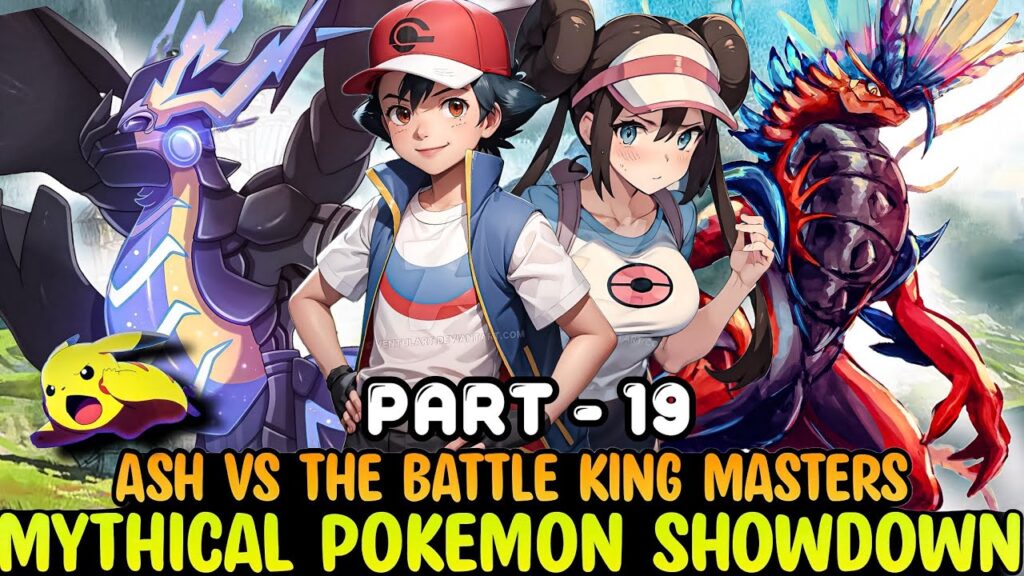 Part - 19 Ash Vs The Battle king Masters | Battle between legend's | Road to be Pokemon master