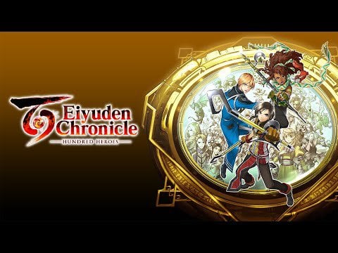 Eiyuden Chronicle: Hundred Heroes Pre-Order Trailer
