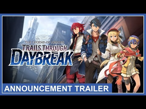 The Legend of Heroes: Trails through Daybreak - Announcement Trailer