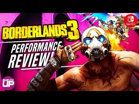Borderlands 3 Ultimate Edition Nintendo Switch Performance & Tech Review! -Switch Up
