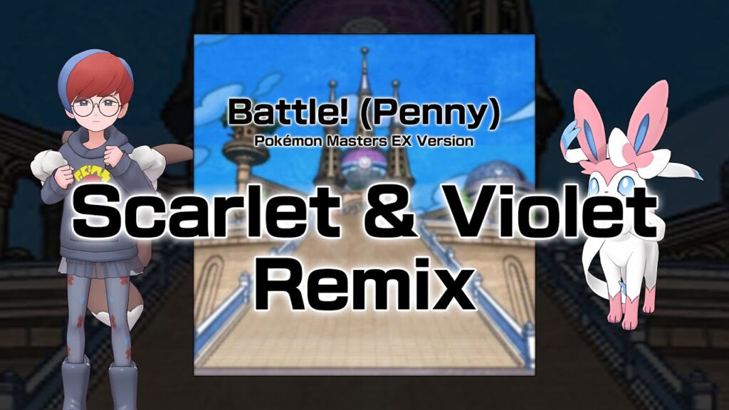 Battle! Penny (Pokemon Masters EX + Scarlet & Violet Remix) | Pokemon Masters EX