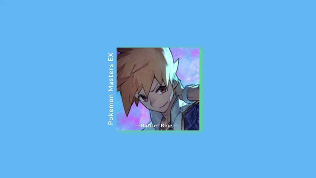 Battle! Blue (Pokemon Masters EX Remix) - Slowed + Reverb