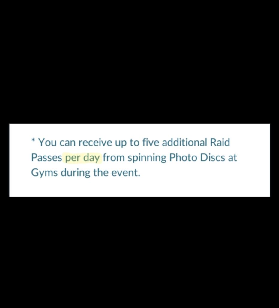 Why does it say I can have 5 additional free Raid Passes "A Day" when the Mega Garchomp event lasts for less than one day? Plz explain.