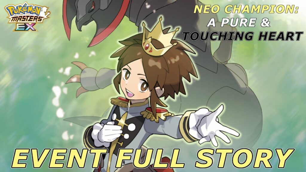 Pokemon Masters EX - NEO CHAMPION: A Pure & Touching Heart Event FULL Story