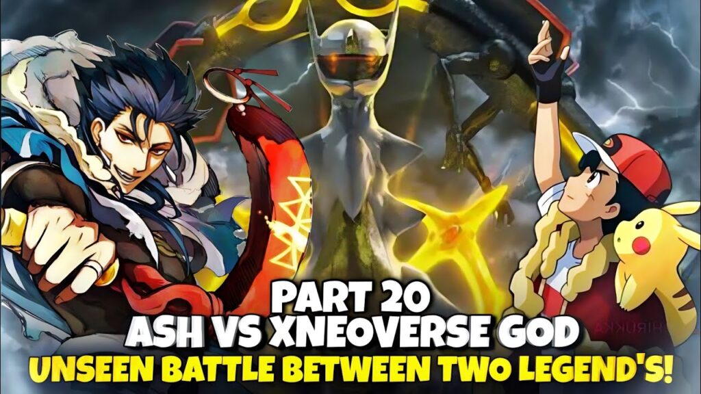 Part-20 Ash Vs Xneoverse God l Ash Vs Ken | Road To Become Pokemon Master