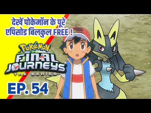 Pokemon Final Journeys Episode 54 | Ash Final Journey | Hindi |