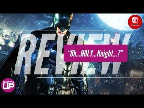 Batman Arkham Knight Switch Technical Performance Review!
