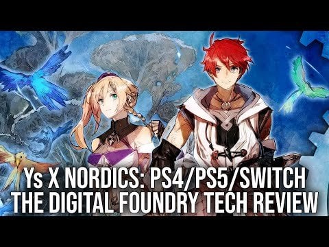 Ys X Nordics - PS5/PS4/Nintendo Switch - Digital Foundry Tech Review