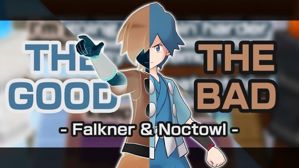 [Pokemon Masters EX] FALKNER IS FINALLY GOOD?! | THE GOOD vs THE BAD! Falkner & Noctowl