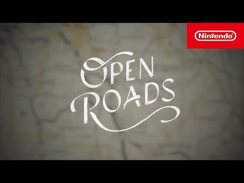 Open Roads – Launch Trailer – Nintendo Switch