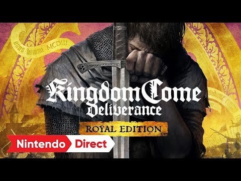 Kingdom Come Deliverance - Royal Edition - Nintendo Switch Trailer