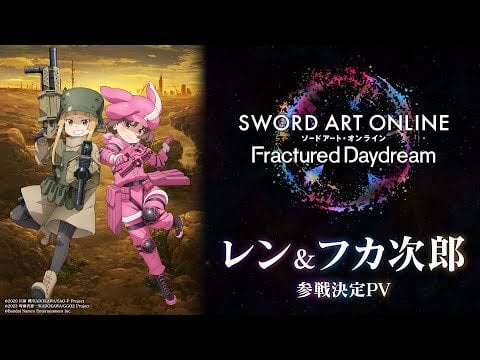 Sword Art Online: Fractured Daydream - LLEN + Fukaziroh Trailer