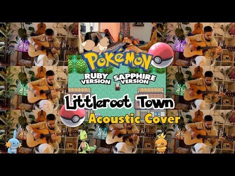 Littleroot Town (Pokemon Ruby/Sapphire/Emerald) - Acoustic Guitar Cover