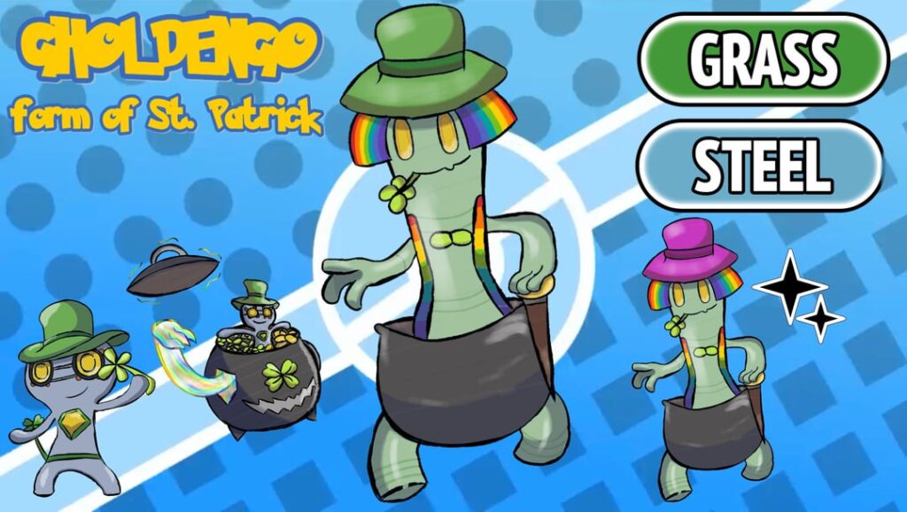 GHOLDENGO, FORM OF SAINT PATRICK (Sorry for the delay)