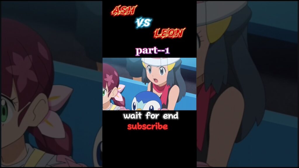 ASH VS LEON FINAL BATTLE || MASTER TOURNAMENT FINAL BATTLE || PART-01 || #pokemon #anime #viral