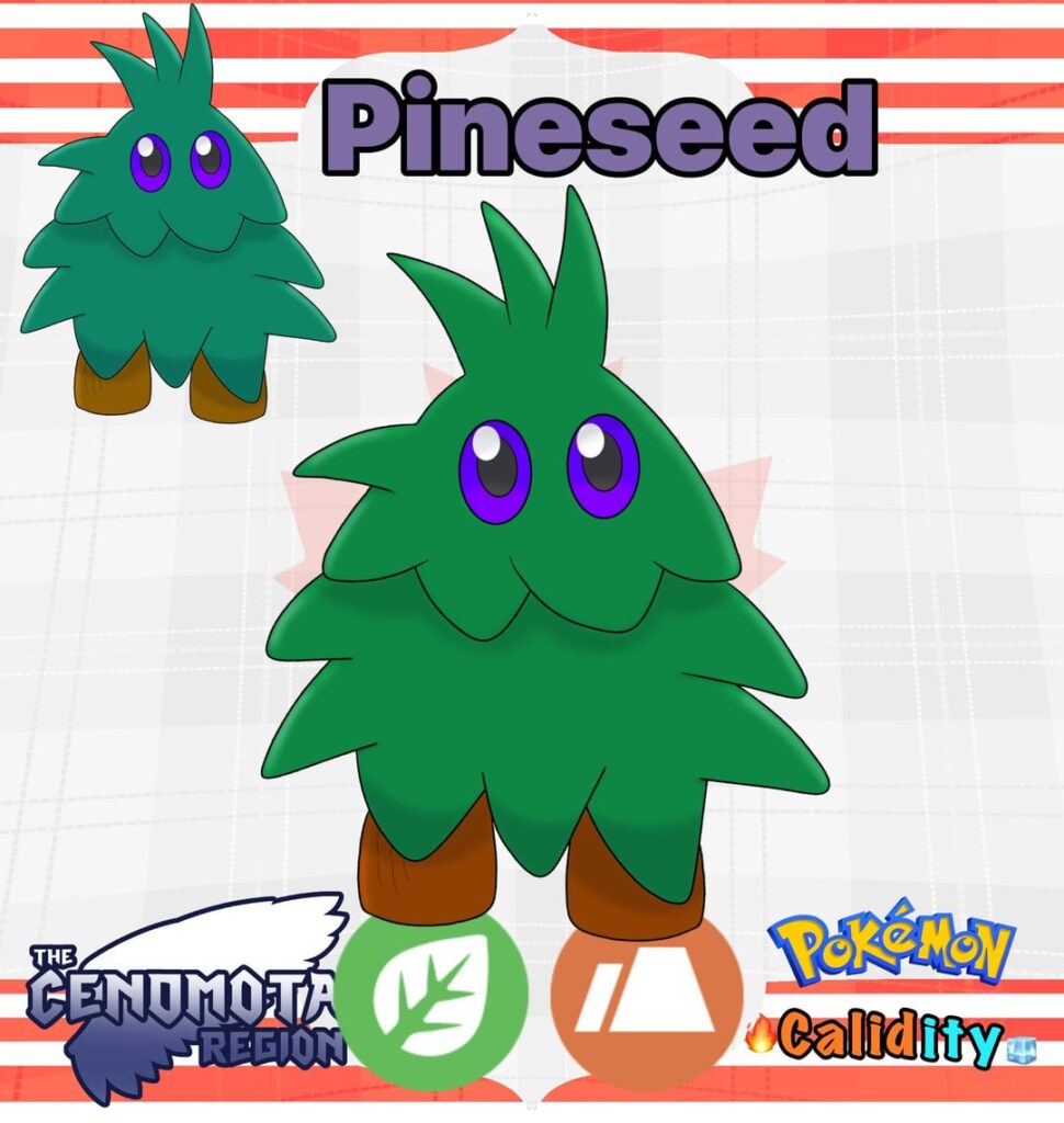 Here is a fakemon based on a pinetree