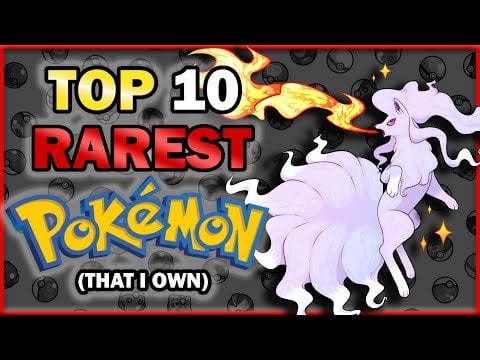 What is your rarest Pokémon?
