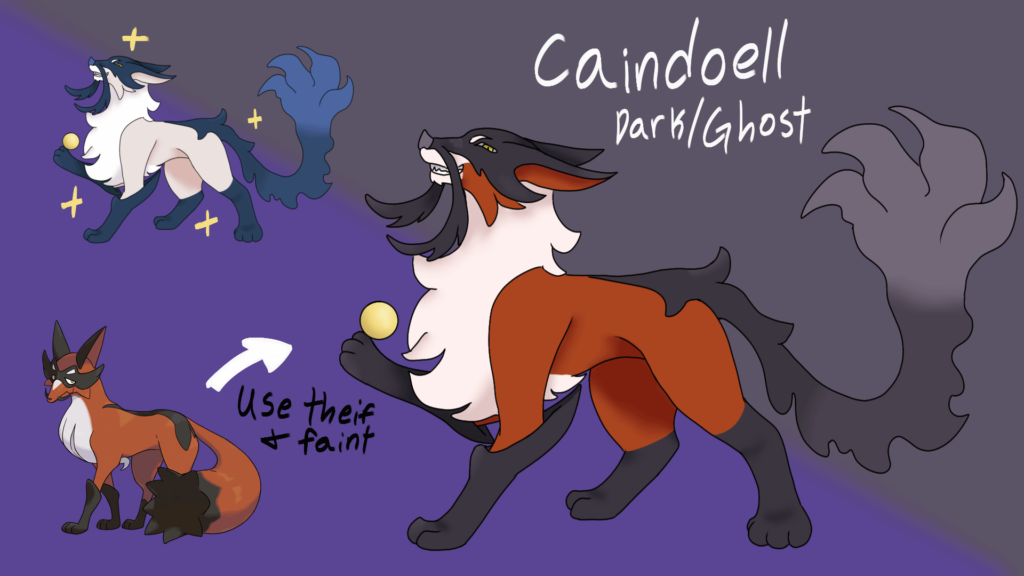 Here is my Fan-Made Thievul Evolution, Caindoell (yes I know I spelled Thief wrong)