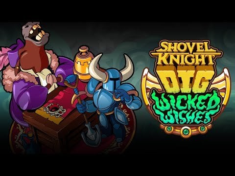Shovel Knight Dig Wicked Wishes DLC Trailer