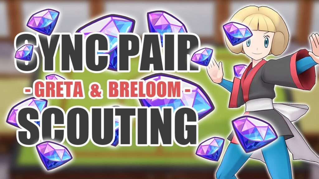 [Pokemon Masters EX] EMOTIONAL DAMAGE NO MORE! | Sync Pair Scout - Greta & Breloom