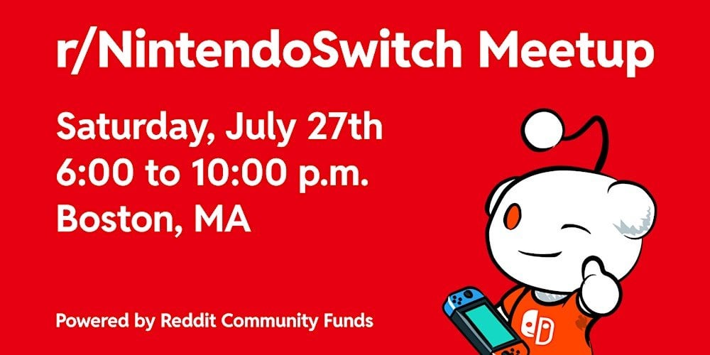 Join us for the r/NintendoSwitch Meetup! July 27th - Boston, MA