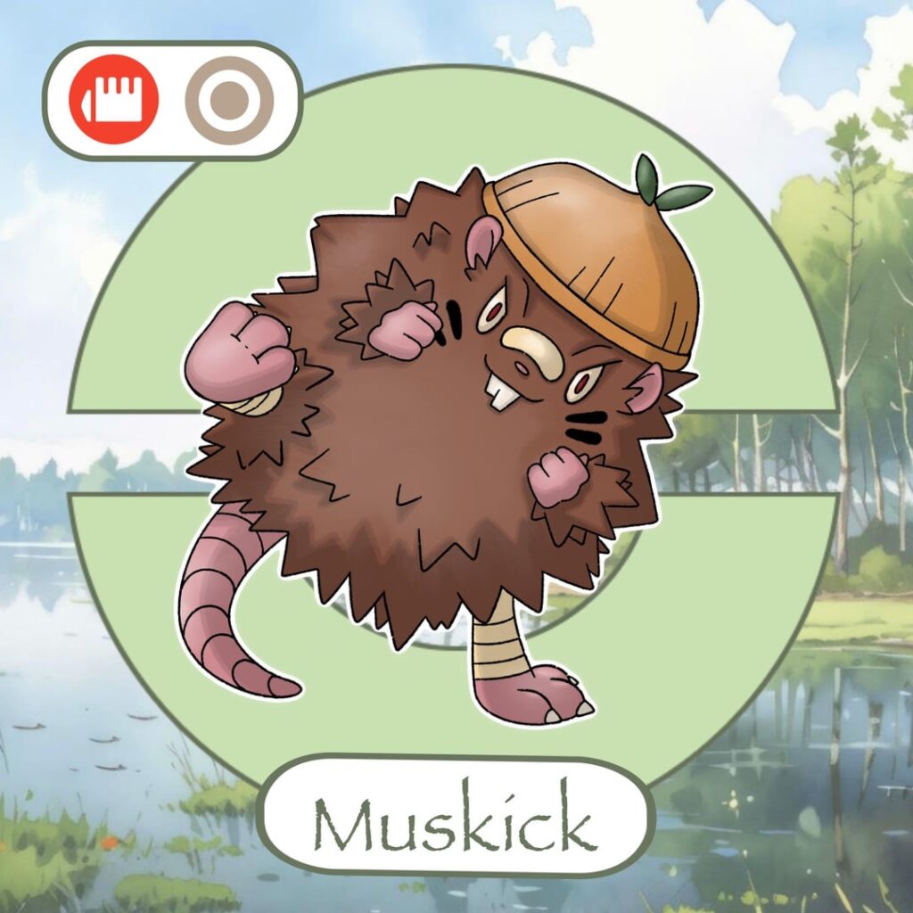 Muskick, an early route encounter! A fighting/normal type muskrat inspired Fakemon. He’s small and fluffy, but packs an attitude with a tough kick.