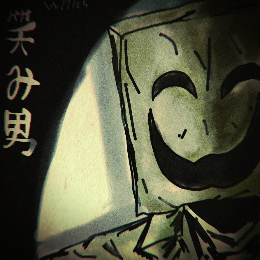 Peekaboo....Emio:The Smiling Man, huh? I dig it.