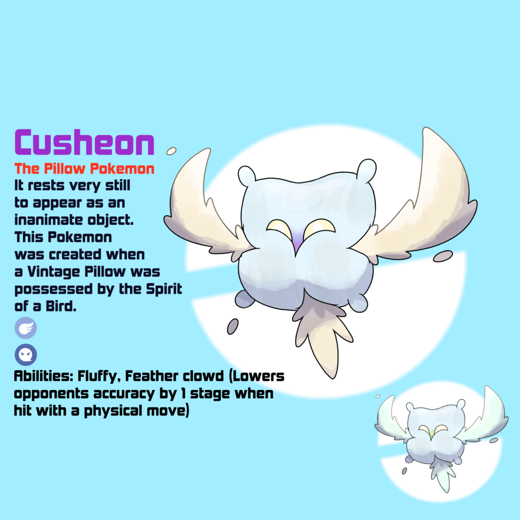 Cusheon, the Pillow pokemon!