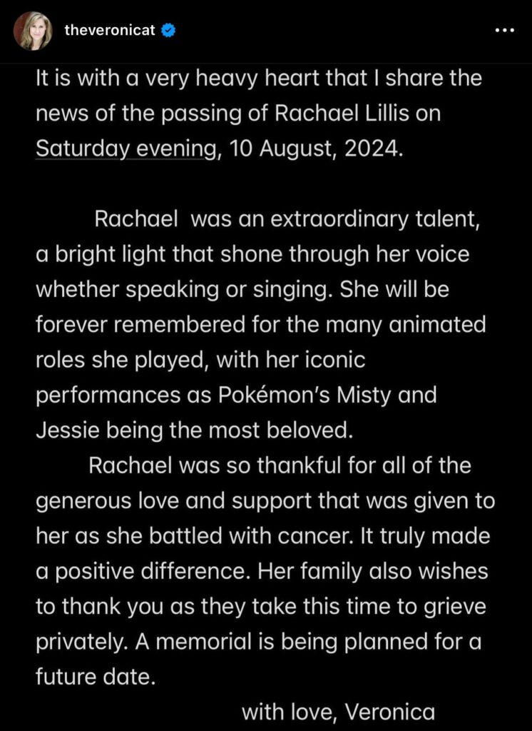 Rachael Lillis, the Original English voice of Jessie and Misty, has passed away.