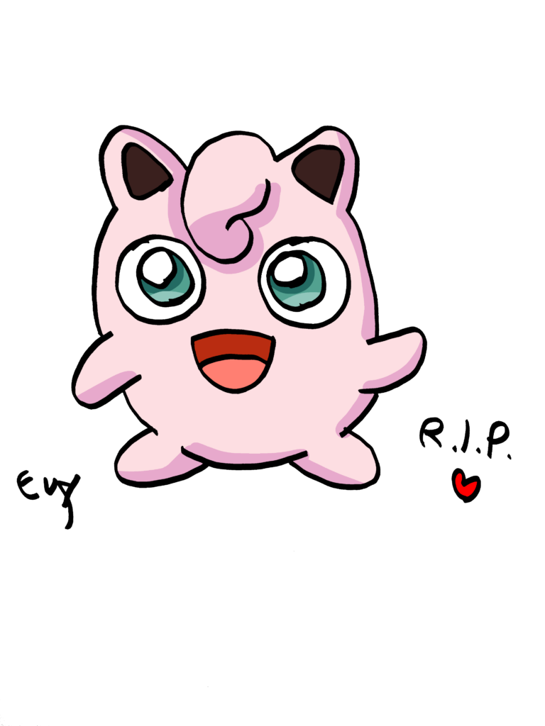 [OC] My drawing of Jigglypuff (R.I.P Rachael Lillis)