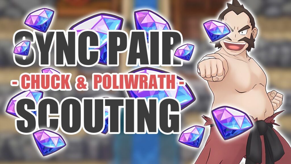 [Pokemon Masters EX] OUT OF NPC JAIL | Sync Pair Scout - Chuck & Poliwrath