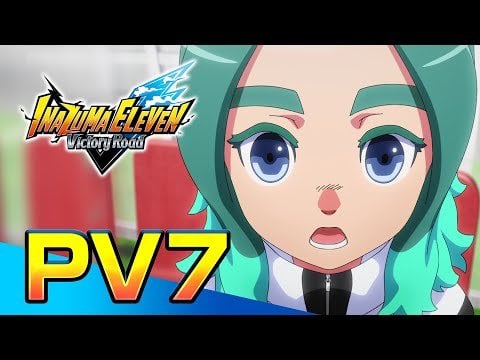 INAZUMA ELEVEN: Victory Road – PV7