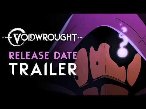 Voidwrought | Release Date Reveal Trailer