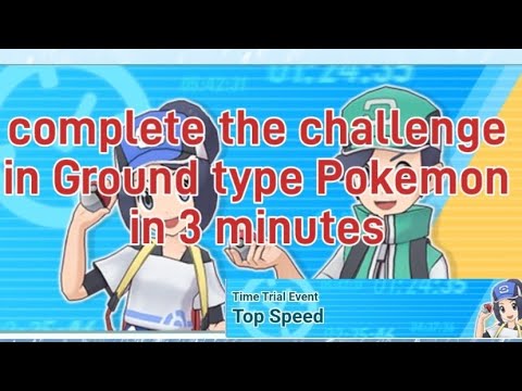 Pokemon masters ex " Top Speed" event challenge complete in ground type Pokemon..
