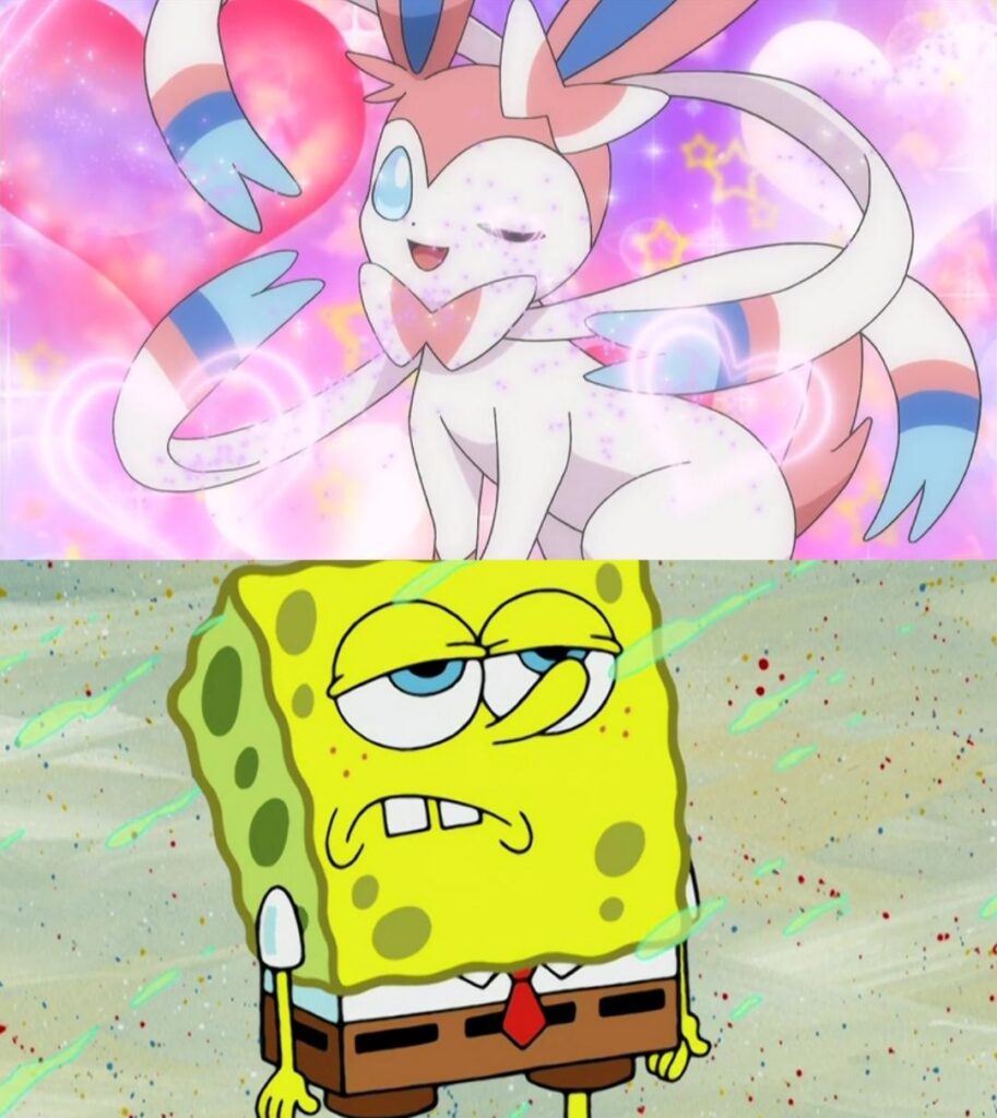 Someone is just not impressed by Sylveon's elegancy and loveliness