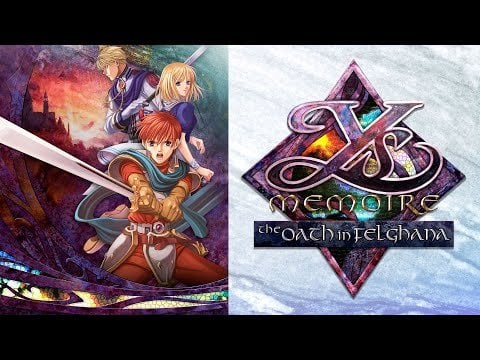Ys Memoire: The Oath in Felghana - Release Date Trailer