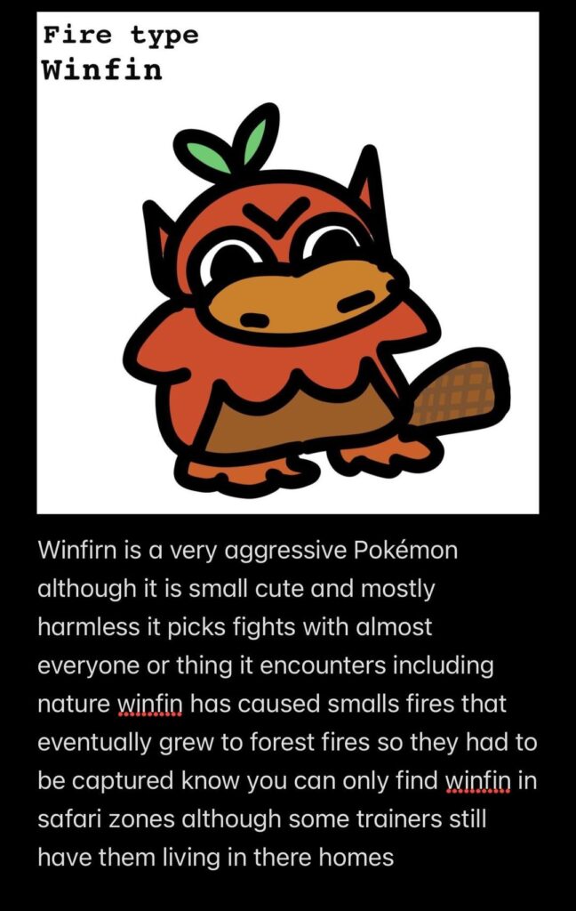 My friend made a fakémon based of me and I wrote dex entries you like?