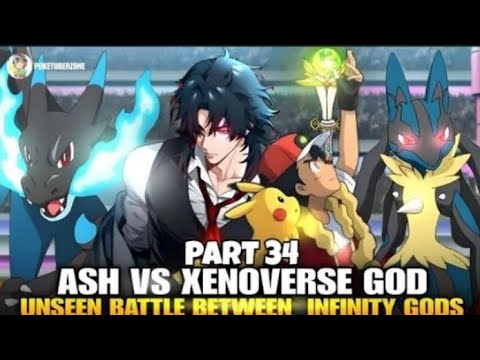 Part-34 Ash Vs Xenoverse God llRoad to become Pokemon master || Ash become Pokemon master