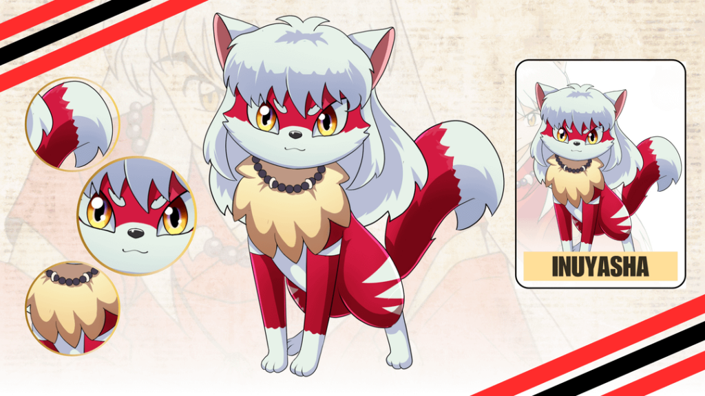 Turn Inuyasha into Fakemon. I really like to turn any characters to Fakemon >w<