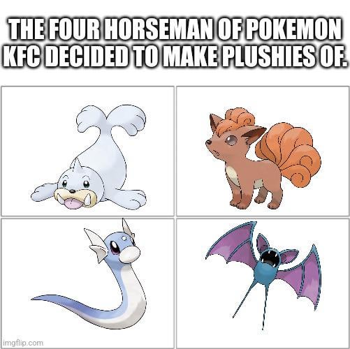 Back in the 90's KFC made plushies of Dratini, Seel, Zubat, and Vulpix but I'm wondering why they decided on making plushies of those Pokemon?