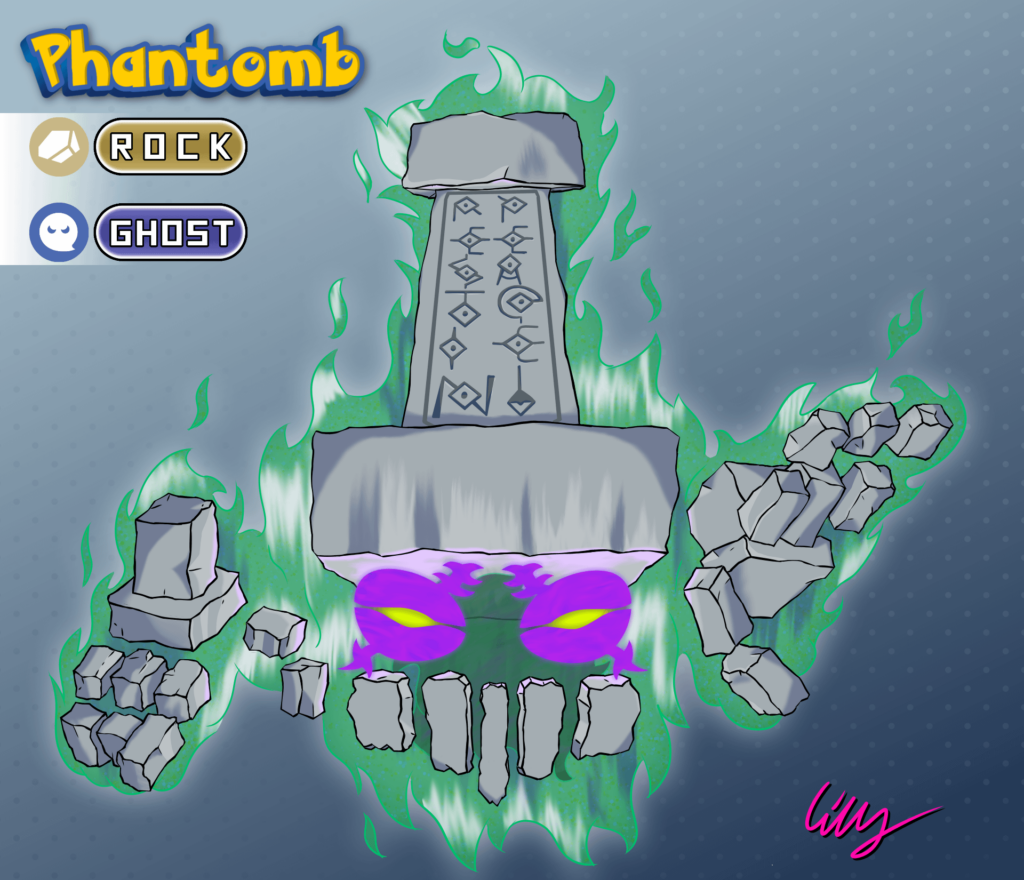 Phantomb. Was given two randomly selected types and tasked with creating a Pokémon with them! Their design is loosely based on traditional Japanese gravestones. I don't know a whole lot about Pokémon but I enjoyed this challenge!