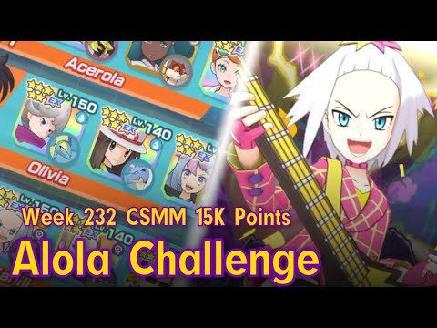Week 232 CSMM 15K Alola Challenge - Pokemon Masters EX